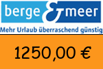 Berge-Meer 1250,00 Euro Gutschein