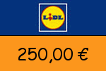 Lidl 250,00 Euro Gutscheincode
