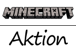 Aktion bei Minecraft